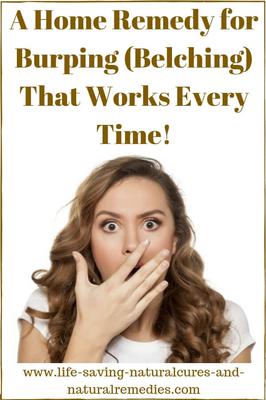 A Home Remedy for Burping (Belching) That Works Every Time!